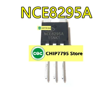 5 бр. Нови оригинални NCE8295A вграден TO-220 95А/82 N-канален MOS bobi fifi NCE8295